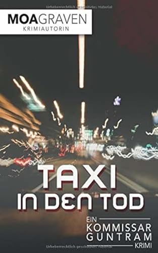 Taxi in den Tod: Ostfrieslandkrimi (Kommissar Guntram Krimi-Reihe, Band 13) von Criminal-kick-Verlag